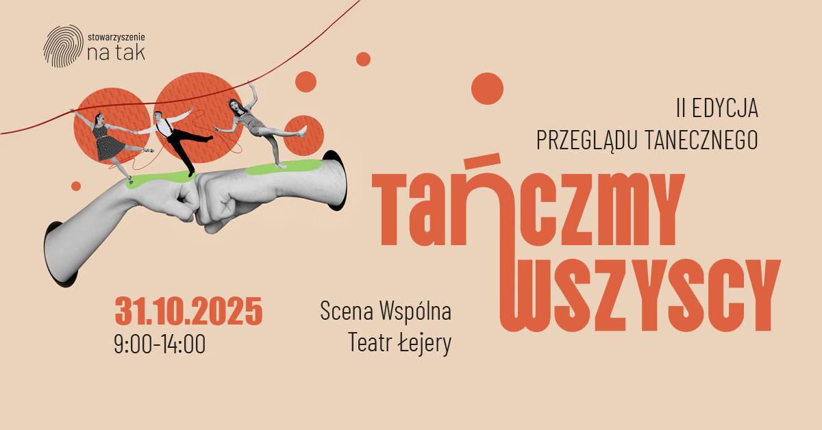 Druga edycja Przeglądu Tanecznego – dołącz do nas!